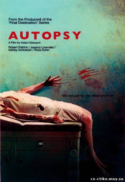Вскрытие / Autopsy (2008)