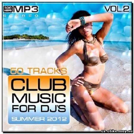Club Music for DJ's Summer Vol. 2 (2012)