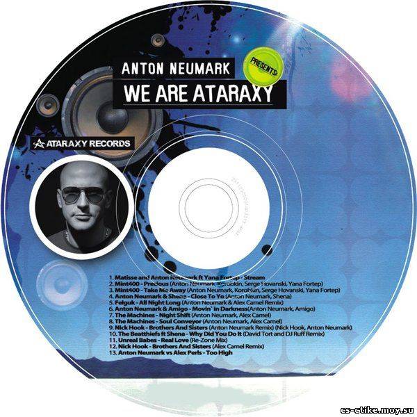 Anton Neumark - Anton Neumark presents We are Ataraxy (2012)