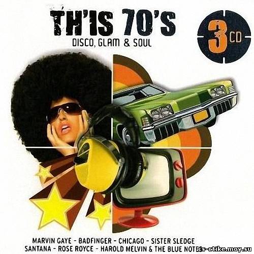 This 70's: Disco, Glam & Soul 3CD Box Set (2011)
