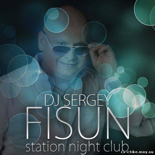 DJ Sergey Fisun - Station Night Club 31 (2012)