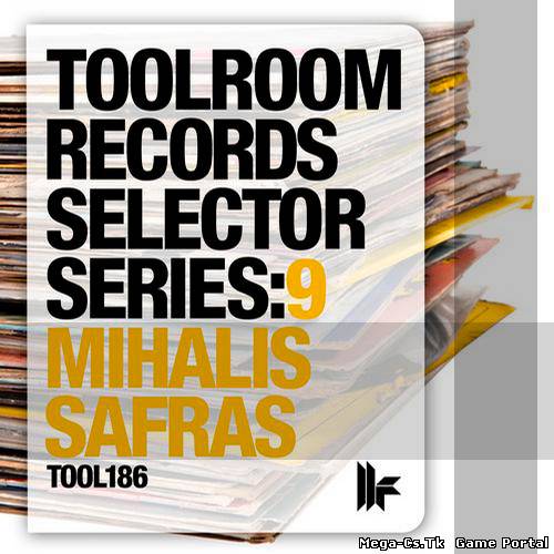 Toolroom Records Selector Series 9 Mihalis Safras (2012)